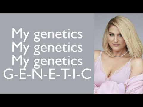 Meghan Trainor ~ Genetics (Remix) [feat. The Pussycat Dolls] ~ Lyrics