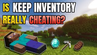 Is 'keepInventory' REALLY Cheating...?
