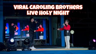 VIRAL CAROLING BROTHERS SINGING HOLY NIGHT