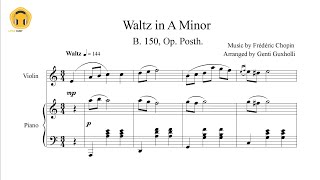Waltz in A Minor B. 150, Op. Posth (Violin Solo with Piano Accompaniment) - Frédéric Chopin