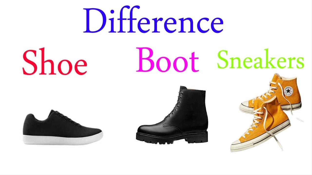 radar lomme Korrespondance Difference between Shoes Boots and Sneakers - YouTube