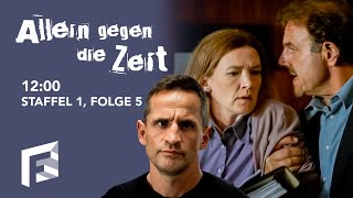 12:00 | Allein gegen die Zeit (2010–2012) | Staffel 1, Folge 5