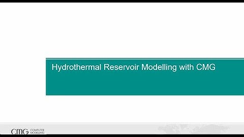 CMG Tutorial: Hydrothermal Reservoir Modelling using STARS