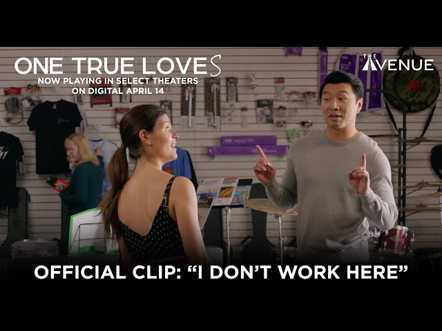 Watch film One True Loves | "I Don't Work Here"