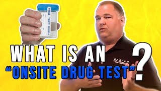What is an onsite drug test?