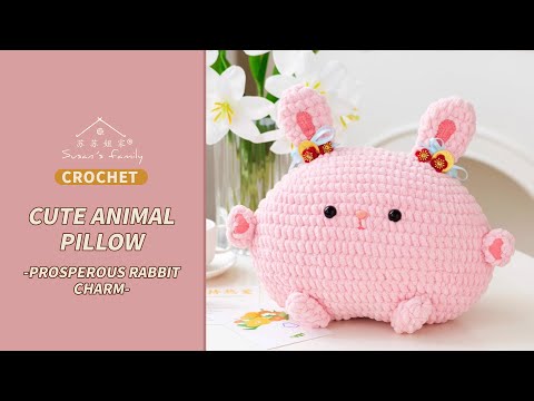 EN2201】Cute Animal Pillow Crochet Tutorial_Rabbit | Susan's