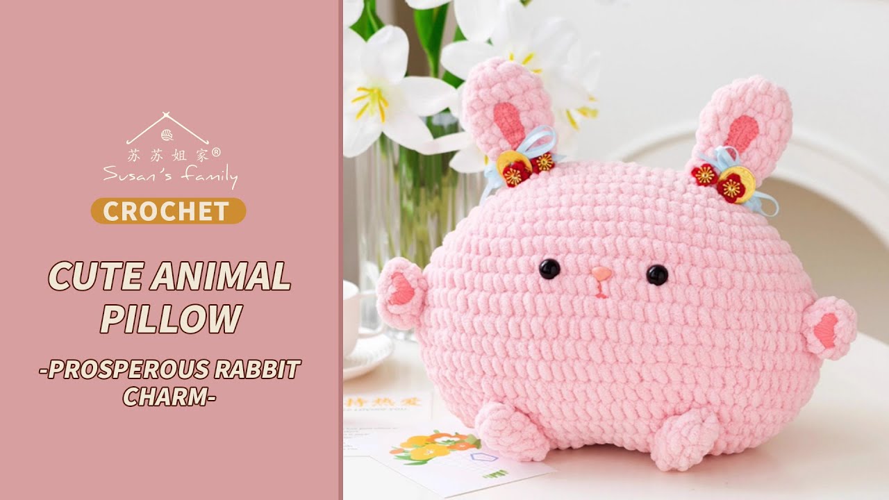 EN2201】Cute Animal Pillow Crochet Tutorial_Rabbit | Susan's