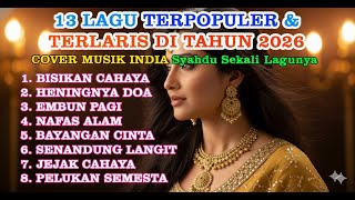 Download Lagu TOP 13 LAGU TERPOPULER VIRAL - (Cover) MUSIK ROMANTIS INDIA.By.NADA HARMONI #kumpulanlaguterbaru ​ MP3
