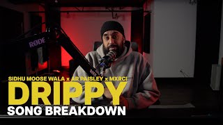 Sidhu Moose Wala x AR Paisley x Mxrci - Drippy [SONG BREAKDOWN] - Statik Sessions