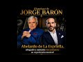 El Podcast de Jorge Barón | Abelardo de la Espriella, abogado y cantante (Entrevista del 2023)