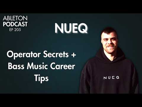 Operator Sound Design, Drum & Bass Production, and Building a Bass Music Career with NUEQ - EP 205
