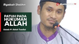 Riyadush Sholihin: Patuh Pada Hukum Allah - Ustadz M Abduh Tuasikal