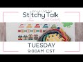 Stitchy Talk #3: Today we’re stitching Sew By Row by Lori Holt!