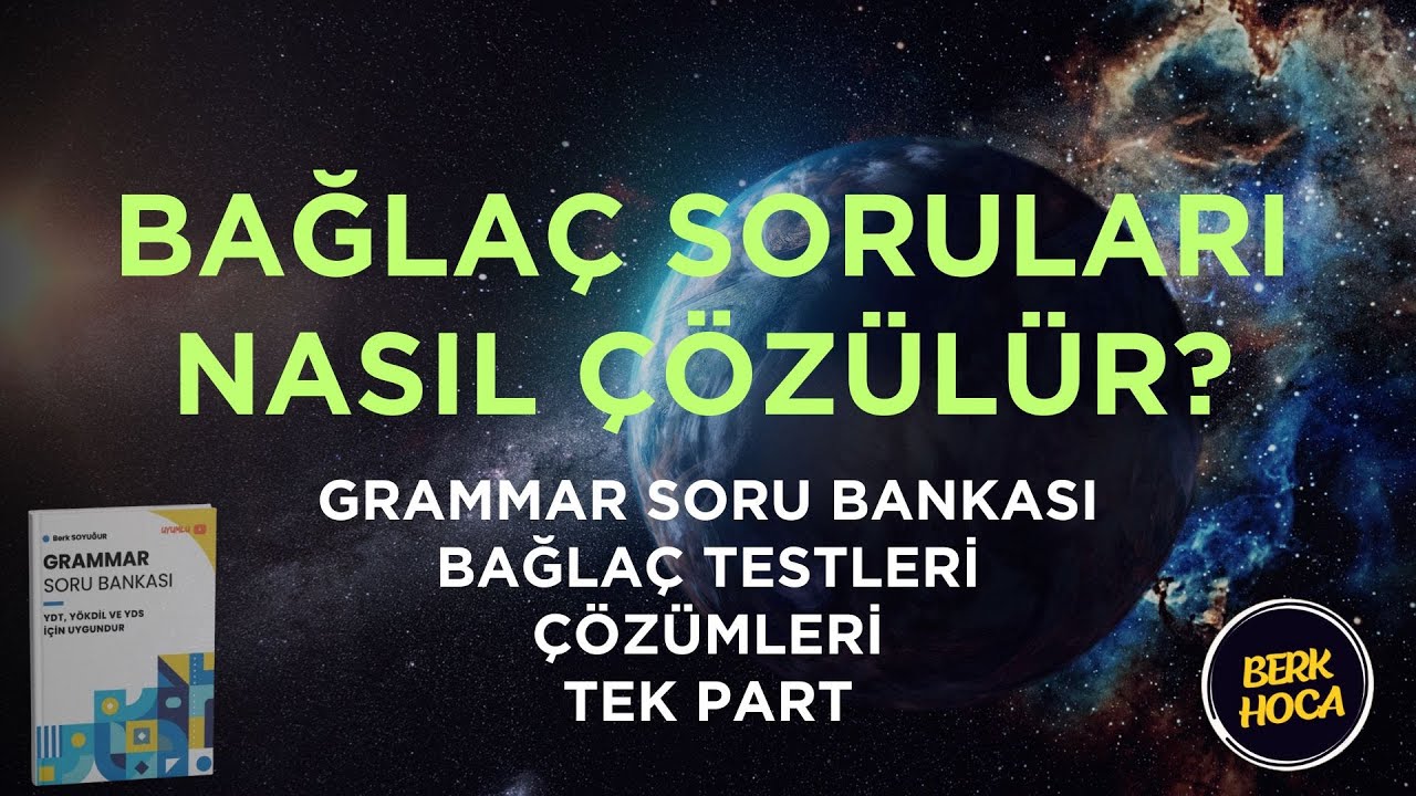 Bağlaç Soruları Nasıl Çözülür? | Grammar Soru Bankası Çözümleri | Adverbial Clause Soru Çözüm