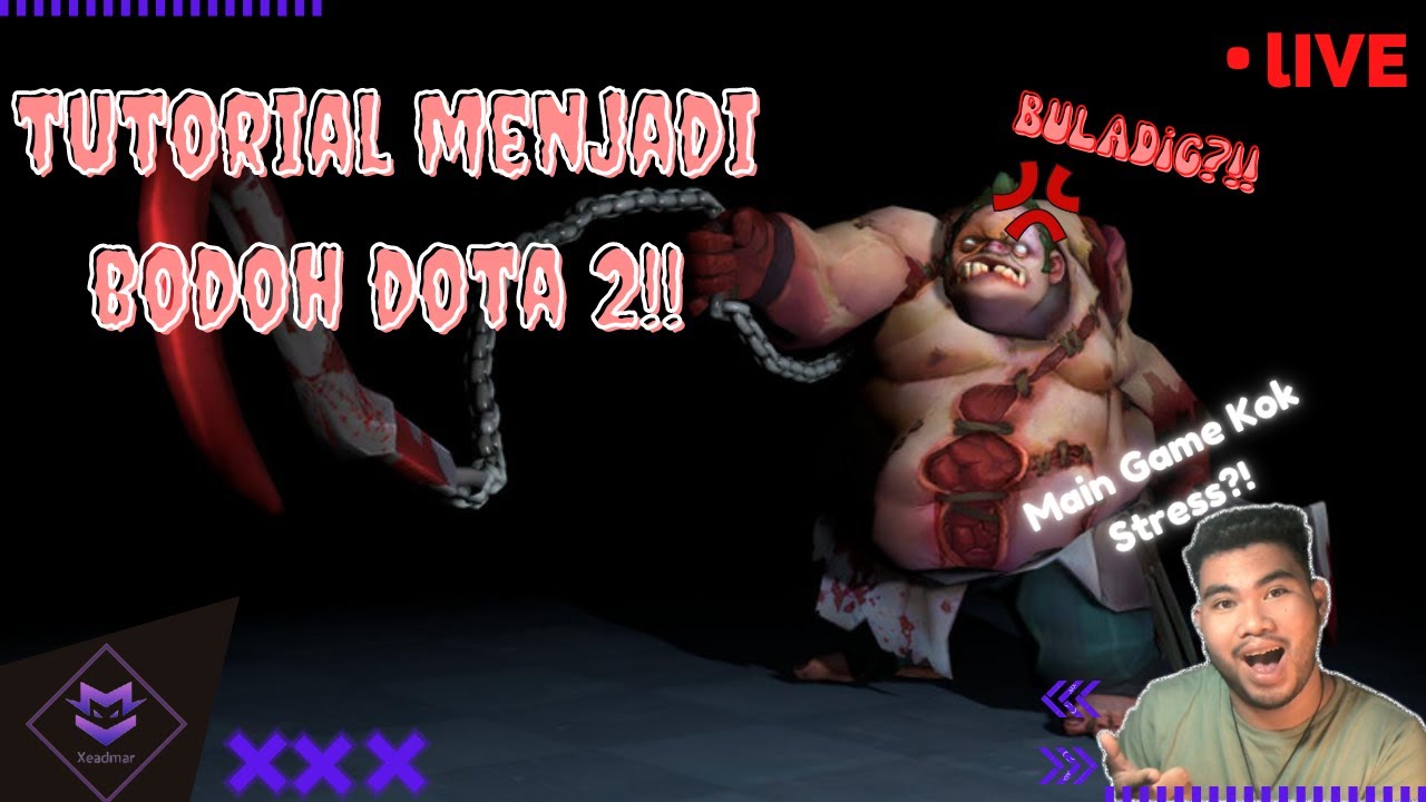 LIVE TUTORIAL JADI BODOH!! (FUN GAME) - DOTA 2 Indonesia