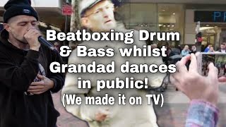 Beatboxing Drum U0026 Bass With Grandad In Public