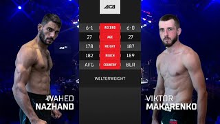 Вахид Нажанд vs. Виктор Макаренко | Wahed Nazhand vs. Viktor Makarenko | ACA 144