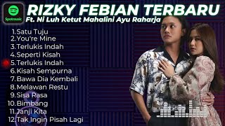 Download Lagu Lagu Lagu Terbaik RIZKY FEBIAN, SPOTIFY 2025 MP3