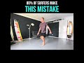 80 of surfers make this mistake
