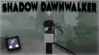 Shadow x Dawnwalker | Deepwoken