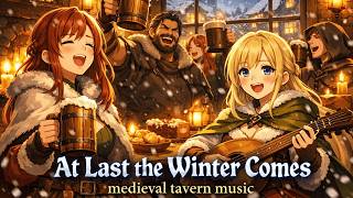 At Last the Winter Comes | Cheerful Medieval Tavern Folk Song