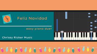 Feliz Navidad  (easy piano duet) - Jose Feliciano - Arr. Chrissy Ricker