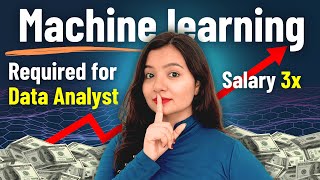Learn Machine Learning to Increase Your Chance of Getting Data Analyst Job