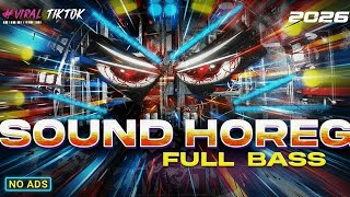 Dj Horeg Paling Gila 2026  Bass Super Keras Bikin Jantung Bergetar 