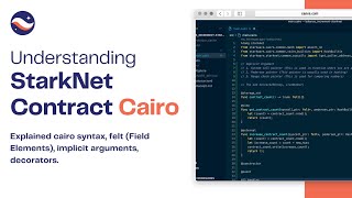 Understanding StarkNet Contract Cairo (syntax, felt, decorators, implicit arguments)