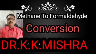 Methane To Formaldehyde (Conversion)