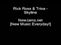 Rick Ross & Trina - Skyline