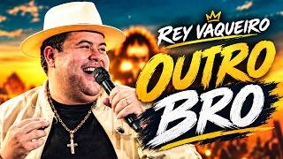 REY VAQUEIRO OUTUBRO 2026 | REPERTÓRIO NOVO & MÚSICAS NOVAS | ATUALIZAÇÃO COMPLETA