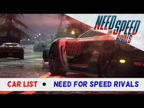 NEED FOR SPEED RIVALS | Full Car List So Far - YouTube