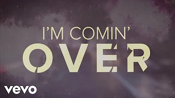 Chris Young - I'm Comin' Over (Official Lyric Video)