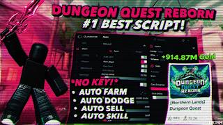 *NEW* DUNGEON QUEST REBORN SCRIPT - NO KEY! | (AUTO FARM, KILL AURA, AUTO SWING) | UNPATCHED!