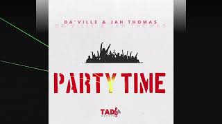 Daville & Jah Thomas - Party Time