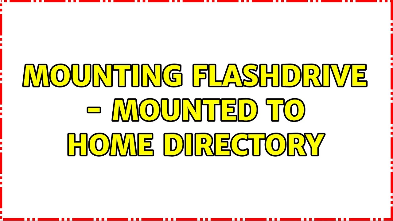 Ubuntu Mounting Flashdrive mounted to home directory YouTube