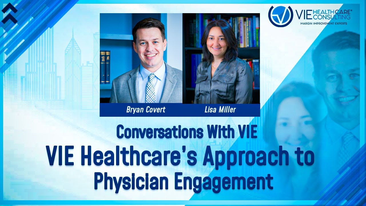 VIE Healthcare's Approach to Physician Engagement - Conversations With VIE