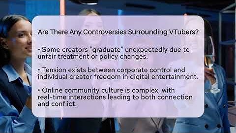 Are There Any Controversies Surrounding VTubers? - Everyday-Networking