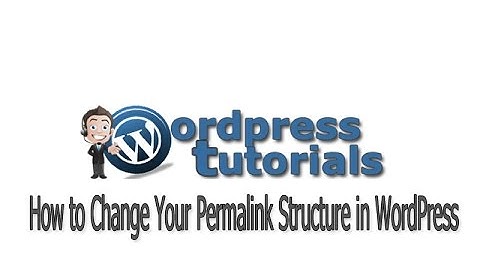 How to Change Your Permalink Structure in WordPress