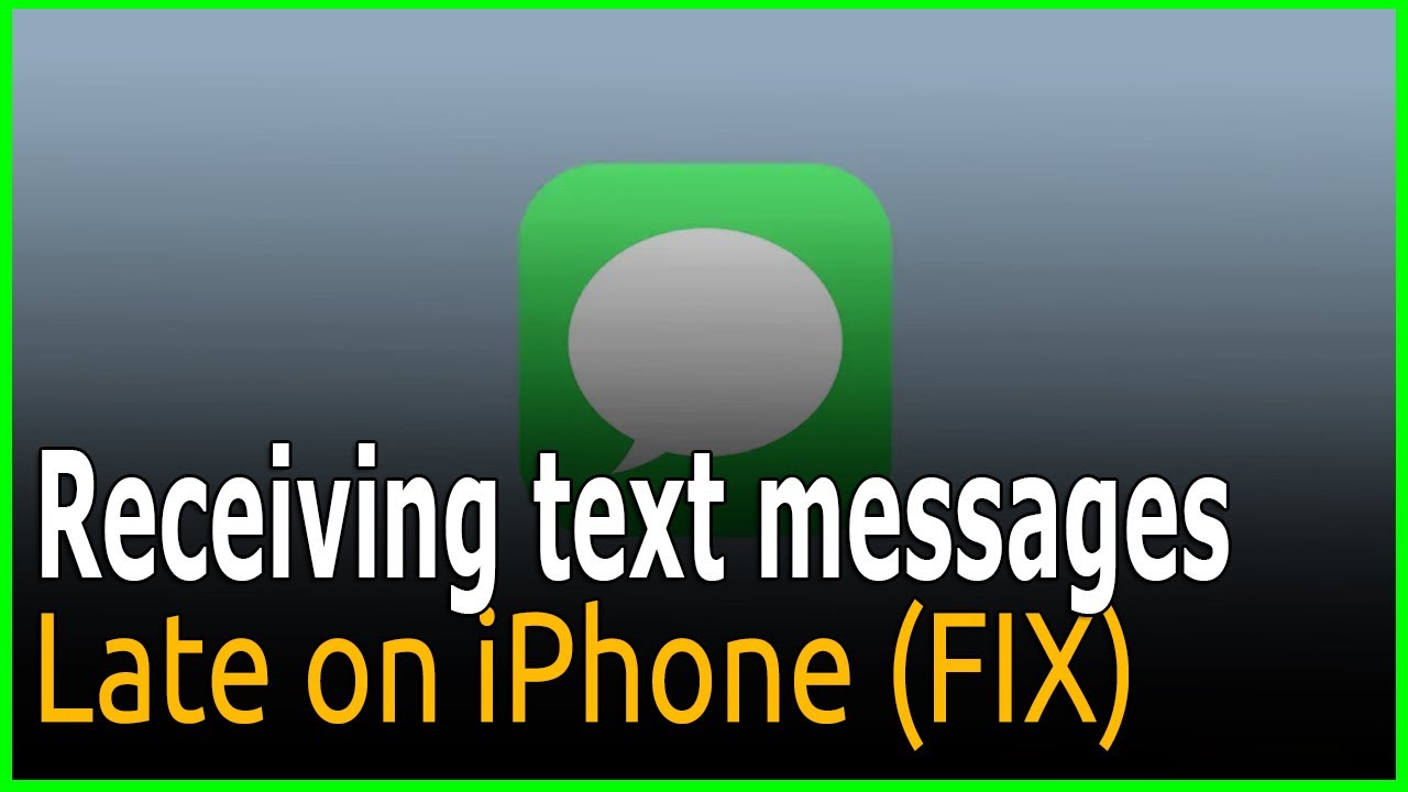 Why am I receiving text messages late on iPhone FIX 