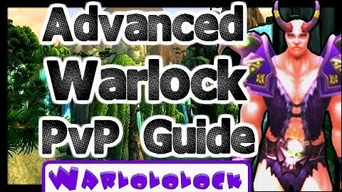 Affliction Warlock PvP Guide (Advanced) | MoP 5.4.7