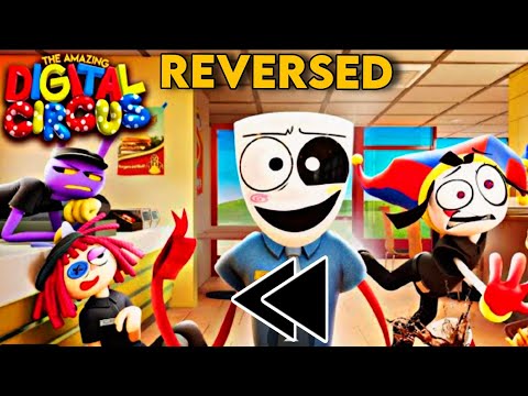 THE AMAZING DIGITAL CIRCUS – Ep 4: Fast Food Masquerade (Backwards)