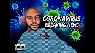 "Coronavirus Breaking News"  VS.  x Dir by @CapFrancis