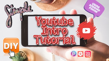 EASY YOUTUBE INTRO MAKING TUTORIAL USING ANDROID PHONE