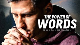 THE POWER OF WORDS  Best Motivational Speech Video Featuring Coach Pain