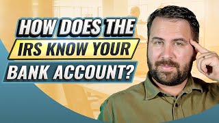Celebrity How Does the IRS Know Which Bank You Use to Levy Your Account? Net Worth