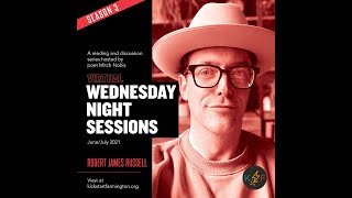 Wednesday Night Sessions Featuring Writer Robert James Russell