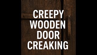 Creepy Wooden Door Creaking Sound Effect Realistic Horror Ambience Audio
