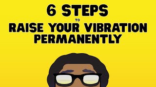 How To Raise Your Vibration PERMANENTLY (NO GOING BACK!)